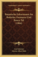 Botanische Exkursionen Im Bedretto, Formazza Und Bosco-Tal (1904) 1160330069 Book Cover