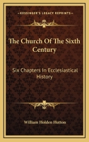 Church of the 6th Century 1145626491 Book Cover