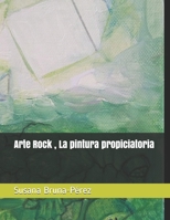 Arte Rock, La pintura propiciatoria 1092466991 Book Cover