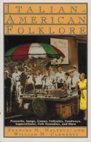 Italian-American Folklore (American Folklore Series) 087483533X Book Cover