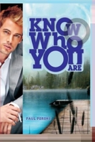 Know Who You Are: This book shows you how to know who you are and answers the question, "Who am I?" B08XNBY9MH Book Cover