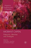 Migrant Capital: Networks, Identities and Strategies 1137348798 Book Cover