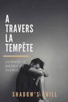A Travers La Temp�te 1979381348 Book Cover