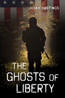 The Ghosts of Liberty 1725278405 Book Cover