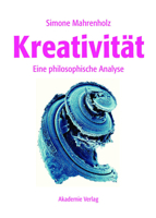 Kreativit�t: Eine Philosophische Analyse 3050046422 Book Cover