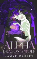 Alpha Dragon's Wolf (The Dragonfate Games) B0GH7WG6V2 Book Cover