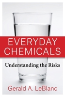 Everyday Chemicals: Understanding the Risks 023120597X Book Cover
