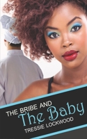 The Bribe and the Baby (Shona and Neena) 1661038425 Book Cover