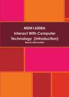 MEM16008A Interact With Computer Technology 1326472305 Book Cover