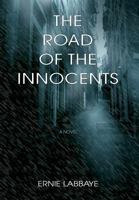 The Road of the Innocents 0997121815 Book Cover