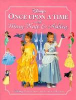 Disneys Once Upon A Time With Mary-Kate & Ashley 0786831898 Book Cover