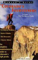 Dawson's Guide to Colorado's Fourteeners, Vol. 1: The Northern Peaks 0962886718 Book Cover