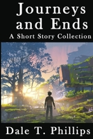 Journeys and Ends: A Short Story Collection B0FPXJ9P43 Book Cover