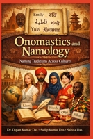 Onomastics and Namology: Naming Traditions Across Cultures B0GT4YZQ9K Book Cover