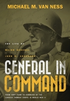 General in Command: The Life of Major General John B. Anderson 1633938492 Book Cover