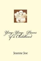 Ying-Ying: Pieces of a Childhood 1497319374 Book Cover