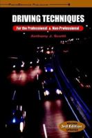 Driving Techniques for the Professional and Non-Professional 0964384434 Book Cover