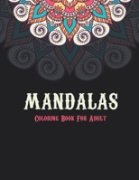 Mandala Coloring Book For Adult: Mandala Coloring Book For Adult Relaxation, Stress Relieving Coloring Pages For Meditation And Happiness B08QT588K6 Book Cover