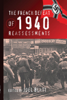The French Defeat of 1940: Reassessments (History) 1571811095 Book Cover
