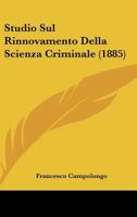 Studio Sul Rinnovamento Della Scienza Criminale (1885) 1120418089 Book Cover