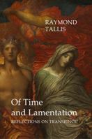 Of Time and Lamentation: Reflections on Transience 178821174X Book Cover