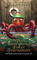 The Interspecies Poker Tournament (The Roshaven Case Files) 1916162886 Book Cover