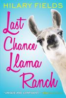 Last Chance Llama Ranch 0316277428 Book Cover