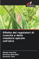 Effetto dei regolatori di crescita e della cimatura apicale sull'okra (Italian Edition) 6209581021 Book Cover