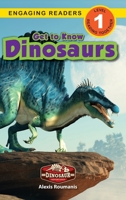 Get to Know Dinosaurs: Dinosaur Adventures 1774764229 Book Cover