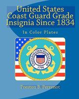United States Coast Guard Grade Insignia Since 1834 1448656389 Book Cover