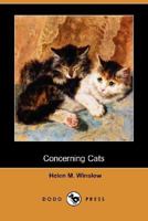 Concerning Cats: My Own and Some Others 0681219181 Book Cover