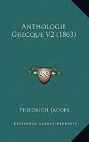 Anthologie Grecque V2 (1863) 1167694511 Book Cover