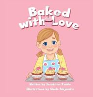 Baked with Love 1912009579 Book Cover