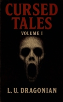 Cursed Tales: Volume I B0FRDFSMVB Book Cover