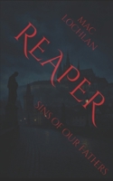 Reaper: Sins of our Fathers 1069608408 Book Cover