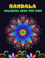 Mandala coloring book for kids: 50 Easy Mandalas for Beginners B08FVY9WJV Book Cover