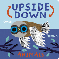 Upside Down Animals 1664351558 Book Cover