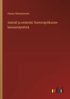 Isännät ja emännät: Kolminäytöksinen kansannäytelmä (Finnish Edition) 3368917587 Book Cover