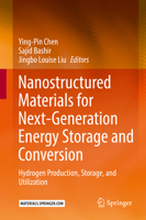 Nanostructured Materials for Next-Generation Energy Storage and Conversion: Hydrogen Production, Storage, and Utilization 3662535122 Book Cover