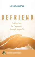 Befriend (Missional Wisdom Library: Resources for Christian Community) 1666709980 Book Cover