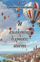 11 awakening hypnotic stories B0CPD5B1N4 Book Cover