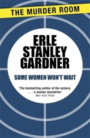 Some Women Won't Wait B0007HTFHK Book Cover