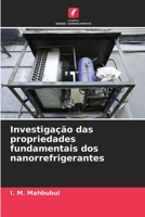 Investigação das propriedades fundamentais dos nanorrefrigerantes (Portuguese Edition) 6209578764 Book Cover