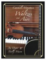 Catskill Mountain Waltzes and Airs 0985724439 Book Cover