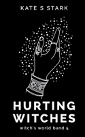 Hurting Witches: Witch's World 5 (German Edition) 3759796338 Book Cover