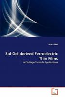 Sol-Gel derived Ferroelectric Thin Films 3639314468 Book Cover
