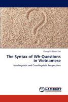 The Syntax of Wh-Questions in Vietnamese 3844383581 Book Cover