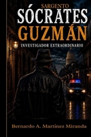 Sócrates Guzmán: El Investigador Extraordinario (Spanish Edition) B0HDFKMLVH Book Cover
