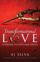 Transformational Love: Learning to Love Like Christ 1945793120 Book Cover