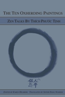 The Ten Oxherding Paintings: Zen Talks by Thich Phuoc Tinh 0557962188 Book Cover